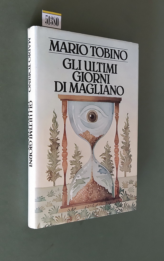 GLI ULTIMI GIORNI DI MAGLIANO