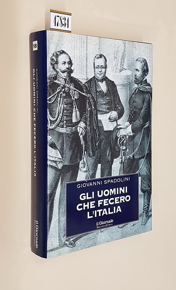 GLI UOMINI CHE FECERO L'ITALIA