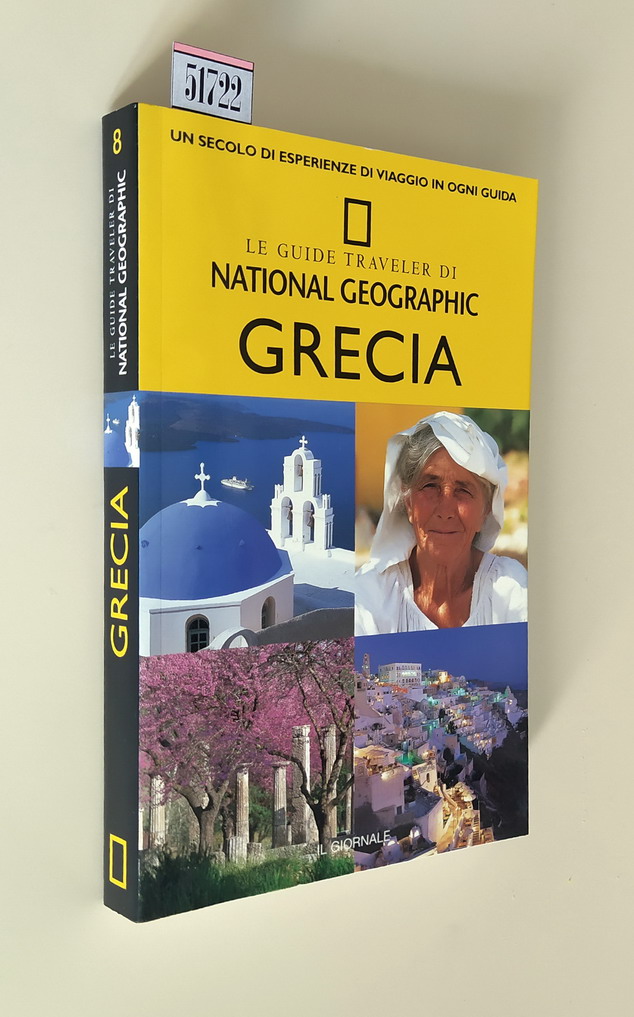 GRECIA - Le Guide Traveler di NATIONAL GEOGRAPHIC