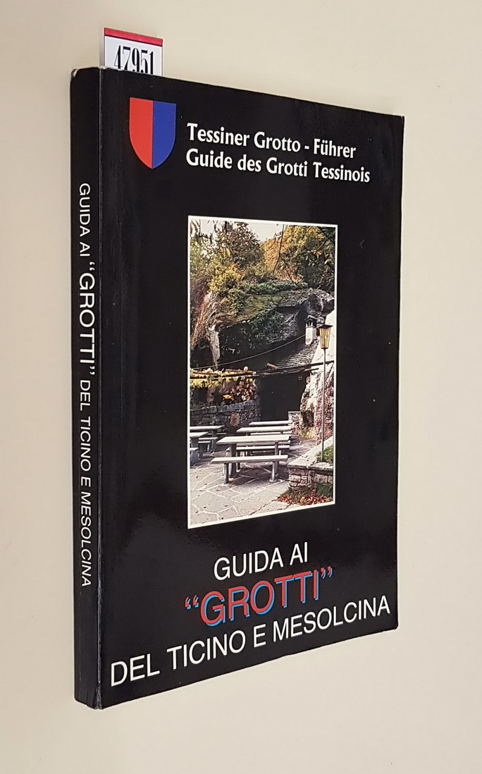 Guida ai GROTTI del Ticino e Mesolcina