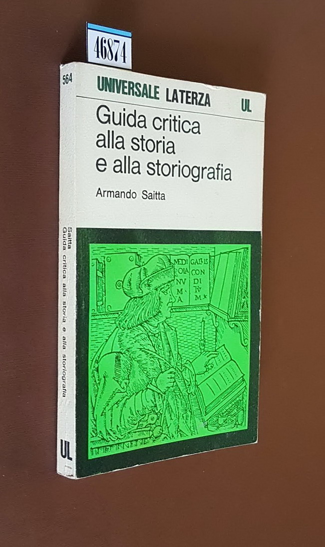 GUIDA CRITICA ALLA STORIA E ALLA STORIOGRAFIA