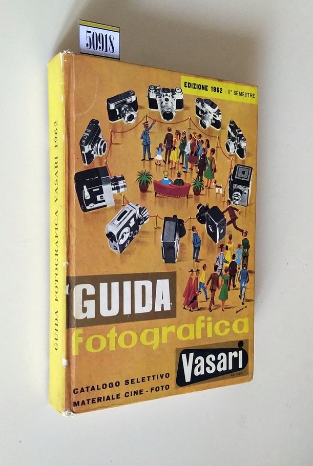 GUIDA FOTOGRAFICA VASARI dal 1860 - EDIZIONE 1962 (II. semestre)