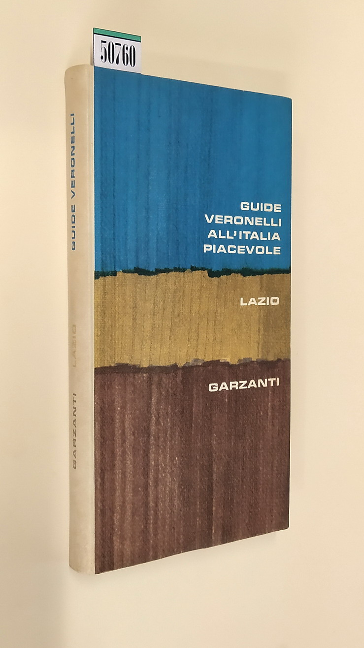 GUIDE VERONELLI ALL'ITALIA PIACEVOLE - LAZIO