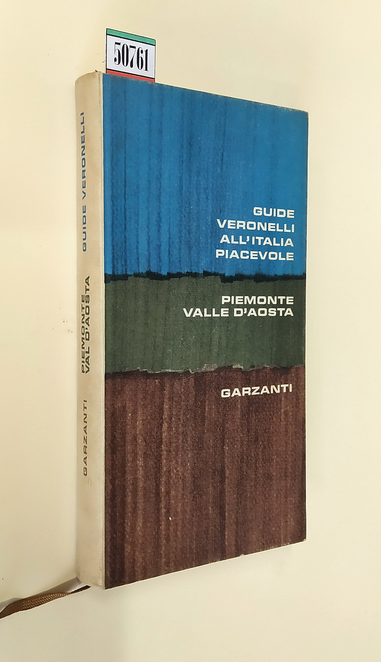 GUIDE VERONELLI ALL'ITALIA PIACEVOLE - PIEMONTE, VALLE D'AOSTA