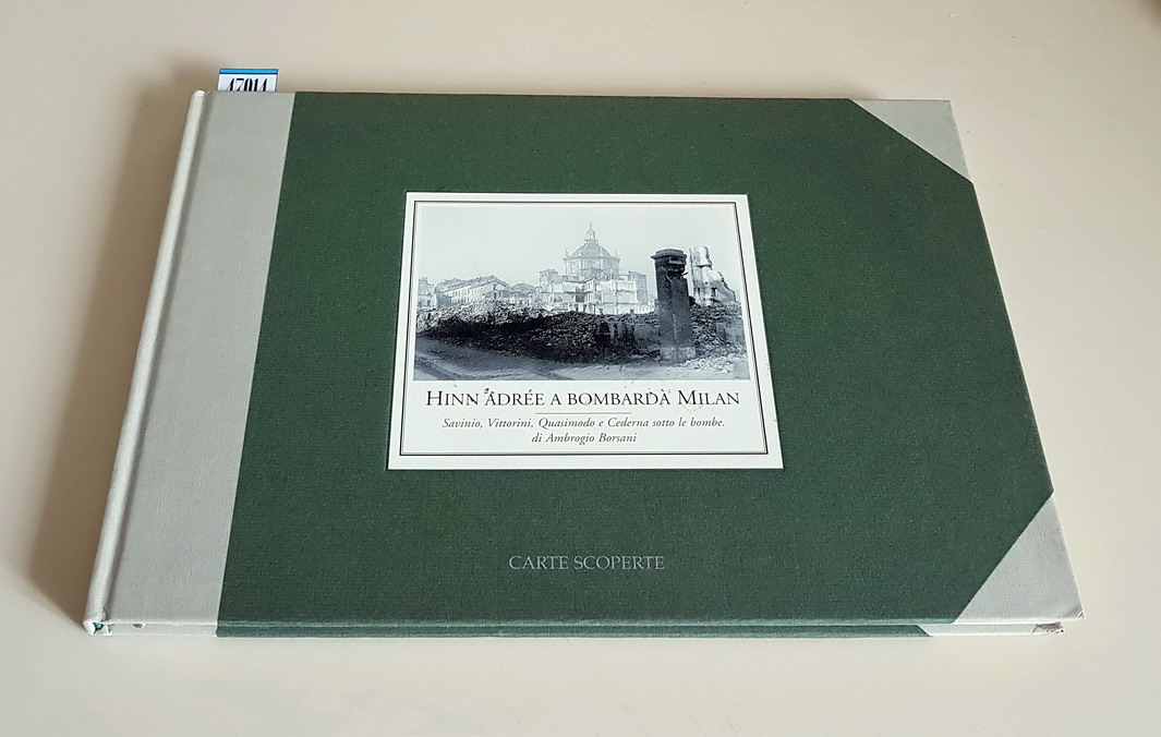 HINN ADREE A BOMBARDA' MILAN - Savinio, Vittorini, Quasimodo e …