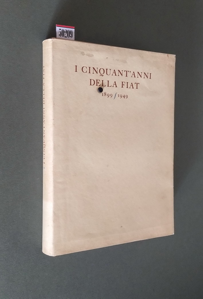 I CINQUANT'ANNI DELLA FIAT 1899/1949