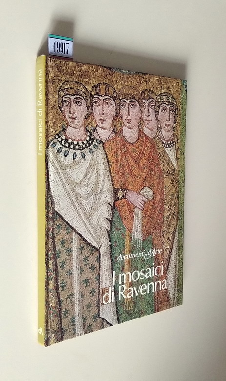 I MOSAICI DI RAVENNA