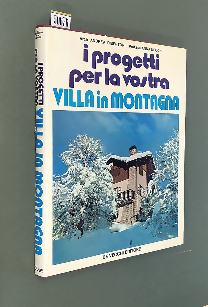 I PROGETTI PER LA VOSTRA VILLA IN MONTAGNA