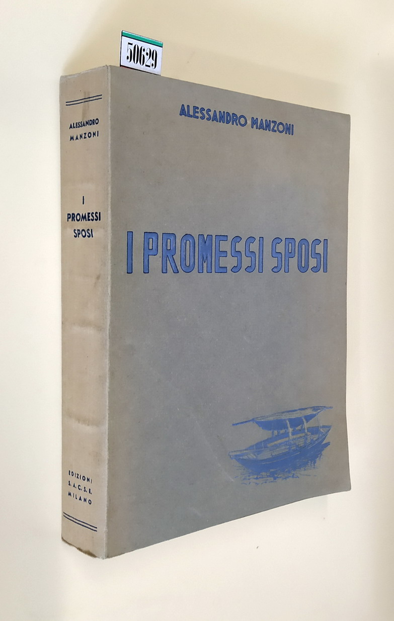 I PROMESSI SPOSI - Storia milanese del secolo XVII - …