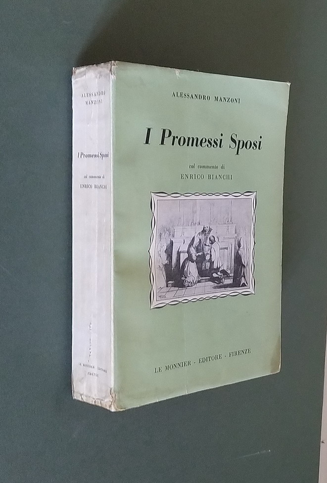 I PROMESSI SPOSI col commento di Enrico Bianchi