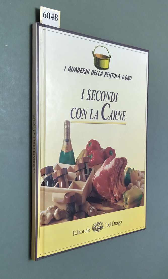 I SECONDI CON LA CARNE