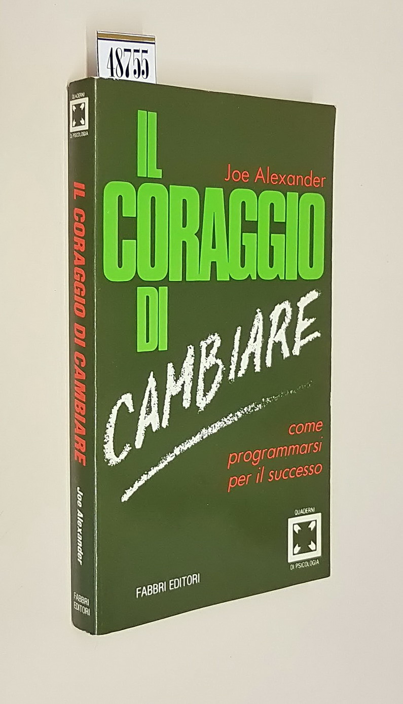 IL CORAGGIO DI CAMBIARE