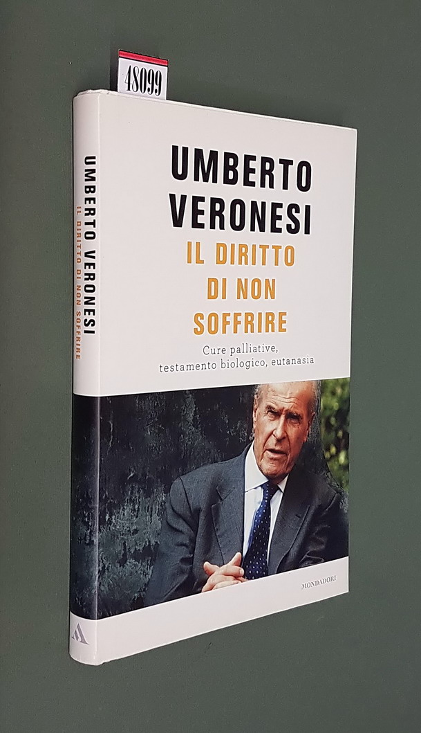 IL DIRITTO DI NON SOFFRIRE - Cure palliative, testamento biologico, …
