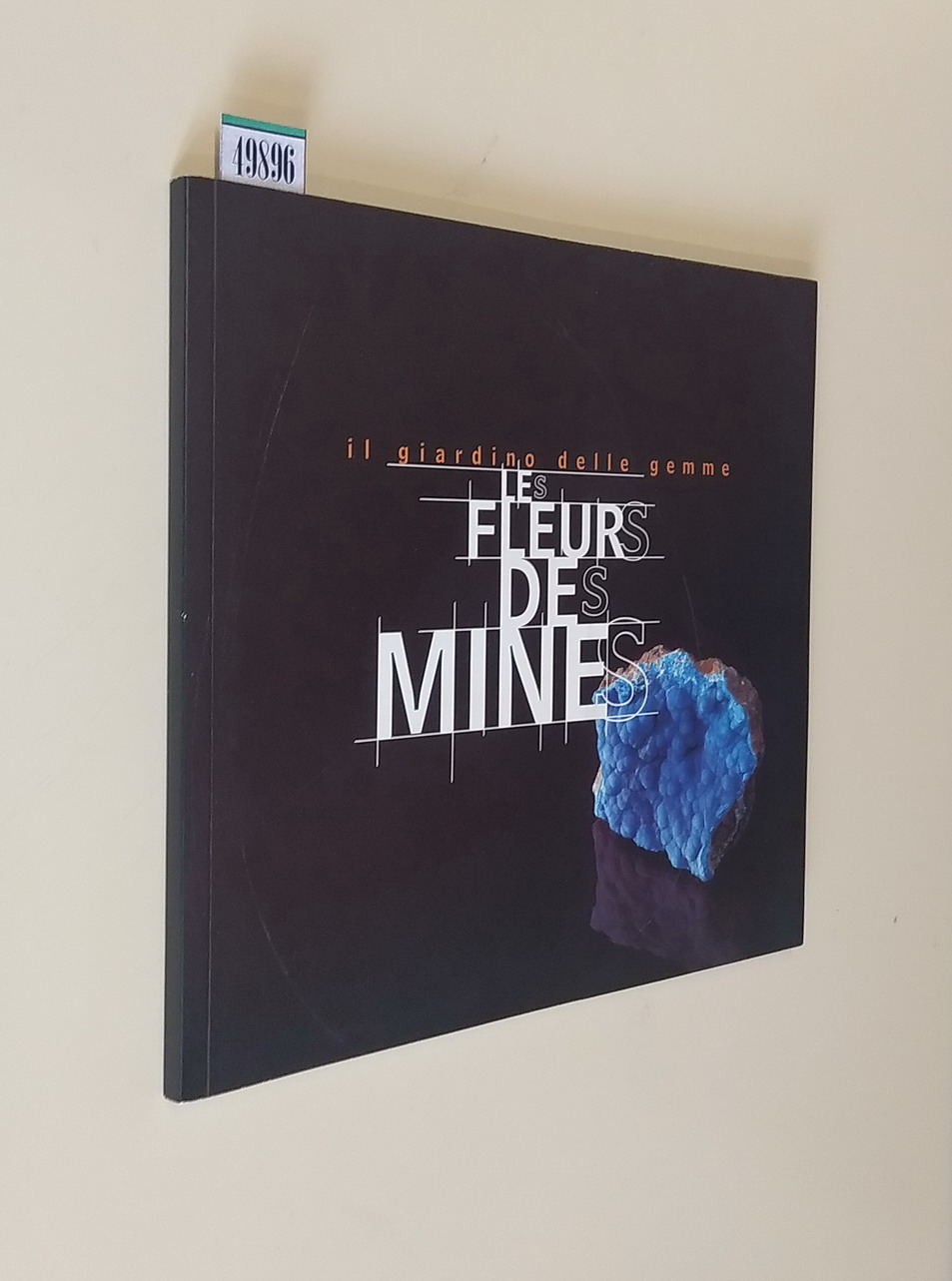 Il giardino delle gemme - LES FLEURS DES MINES