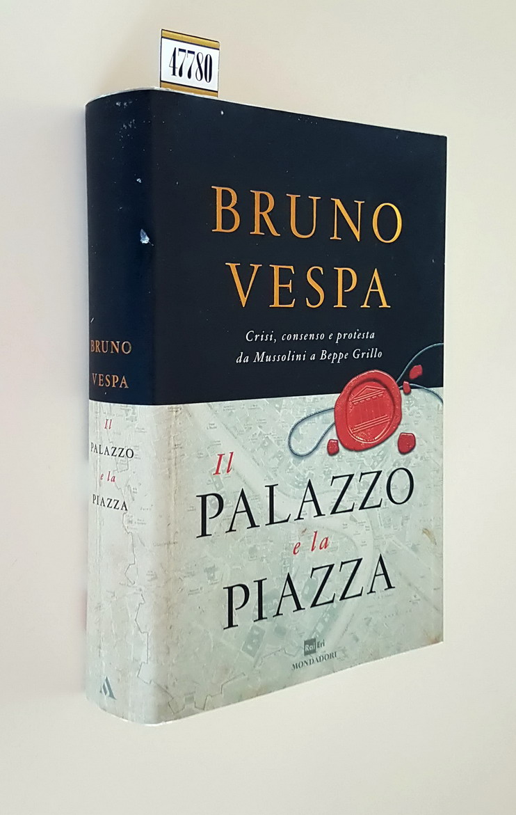 IL PALAZZO E LA PIAZZA - Crisi, consenso e protesta …