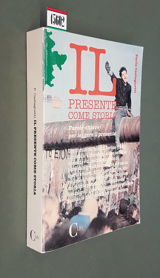 IL PRESENTE COME STORIA
