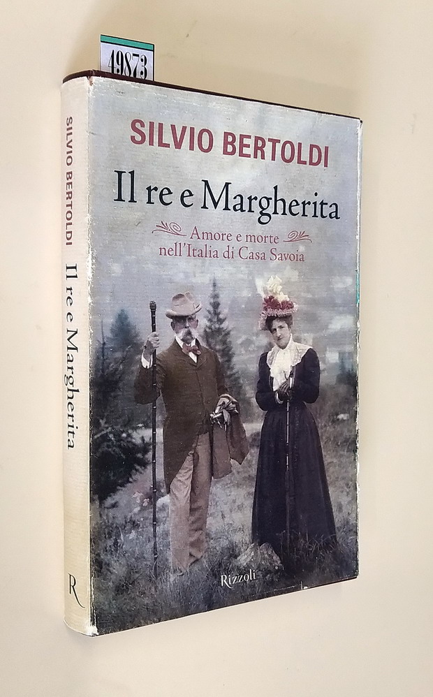 IL RE E MARGHERITA - Amore e morte nell'Italia di …