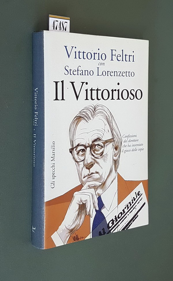 IL VITTORIOSO - Confessioni del direttore che ha inventato il …