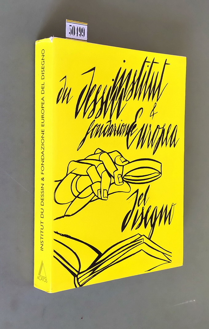 INSTITUT DU DESSIN E FONDAZIONE EUROPEA DEL DISEGNO (volume II)
