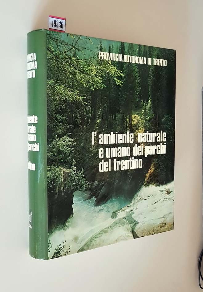 L'AMBIENTE NATURALE E UMANO DEI PARCHI DEL TRENTINO