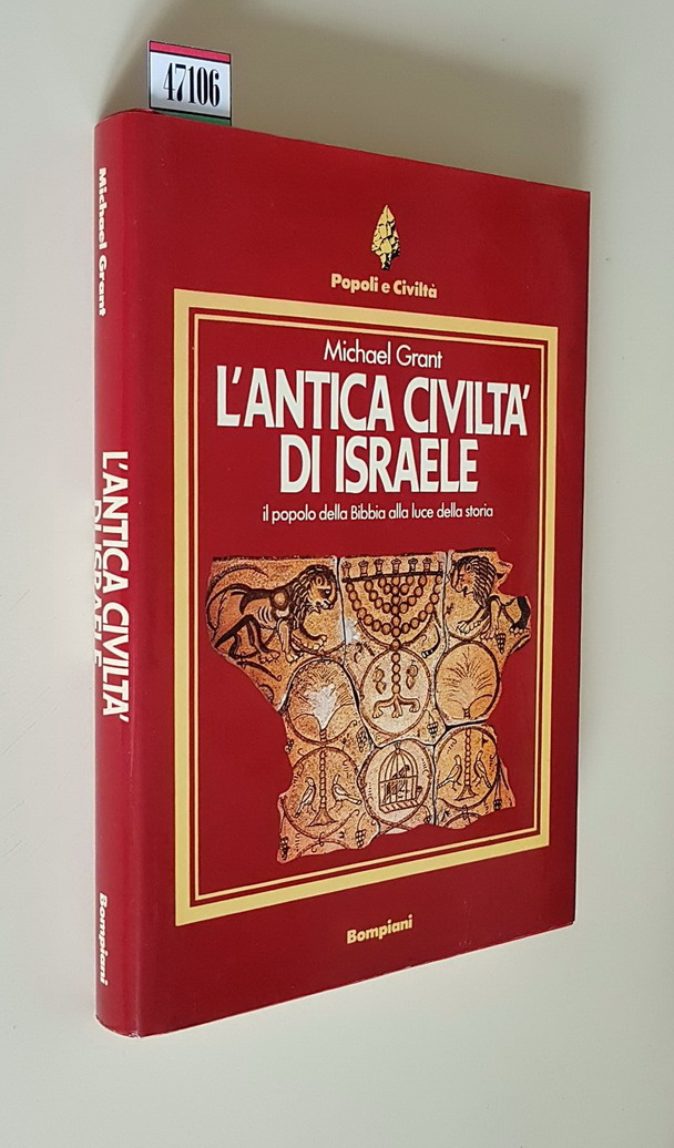 L'ANTICA CIVILTA' DI ISRAELE il popolo della Bibbia alla luce …
