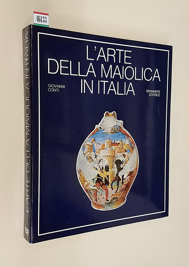 L'ARTE DELLA MAIOLICA IN ITALIA