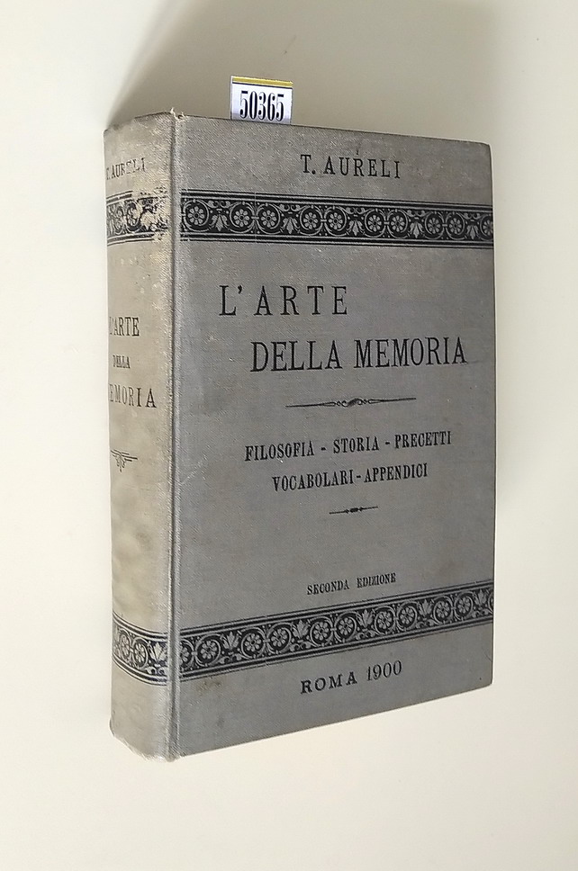 L'ARTE DELLA MEMORIA - Filosofia . Storia . Precetti . …