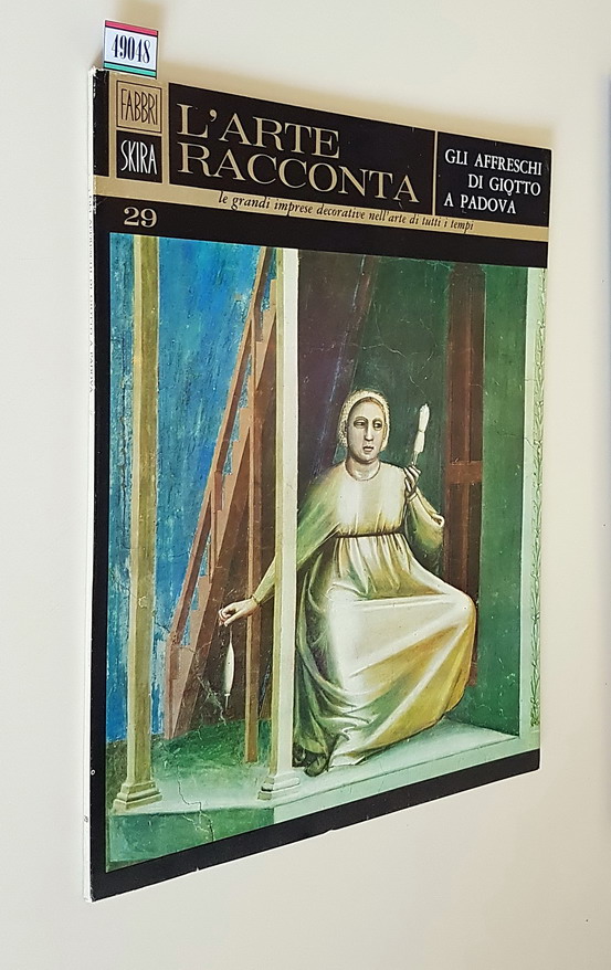 L'arte racconta - GLI AFFRESCHI DI GIOTTO A PADOVA