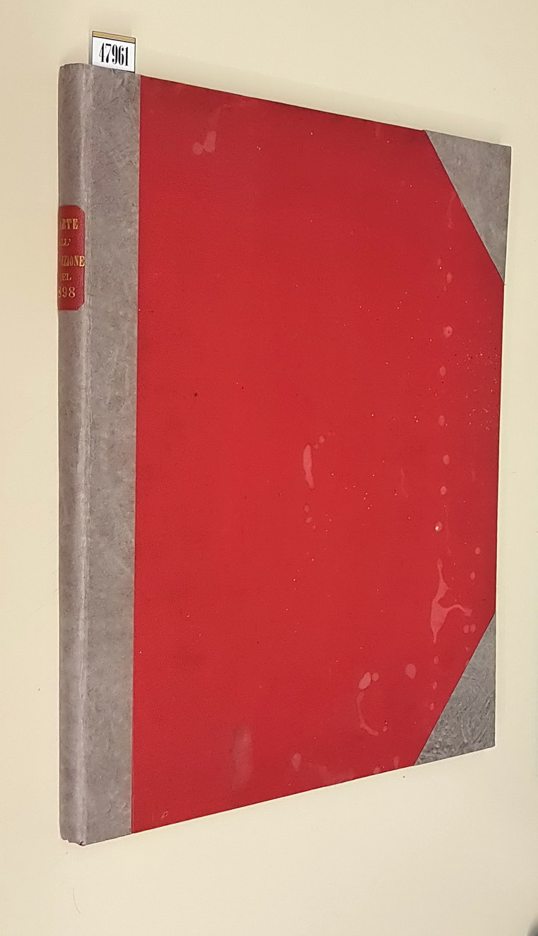 L'intero pubblicato della rivista: L'ARTE ALL'ESPOSIZONE DEL 1898 (n. 40 …