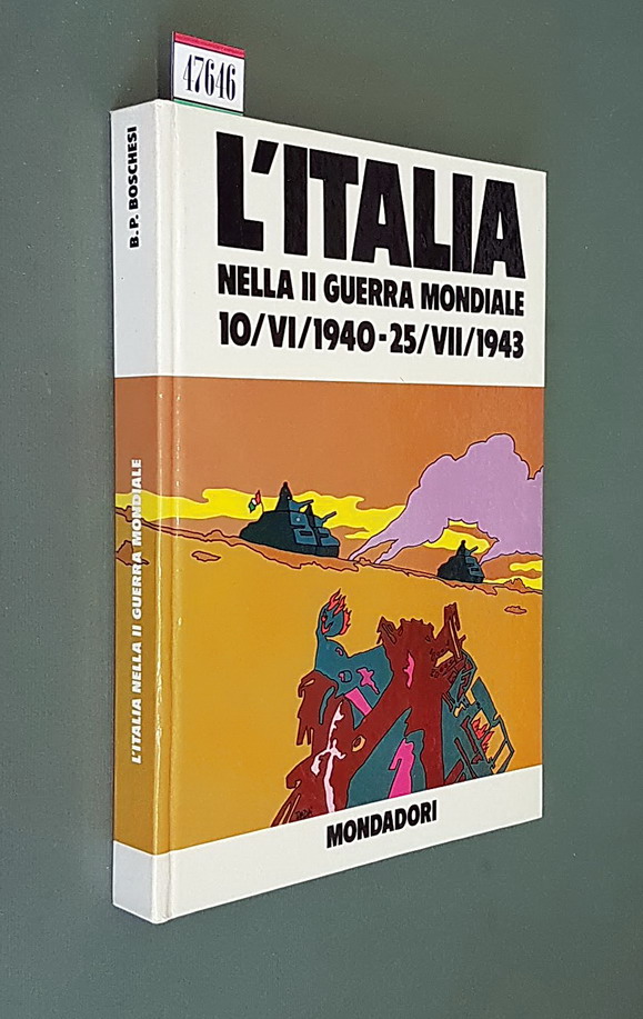 L'ITALIA NELLA II GUERRA MONDIALE (10/VI/1940 - 25/VII/1943)