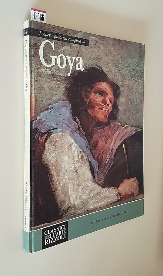 L'opera pittorica completa di FRANCISCO GOYA