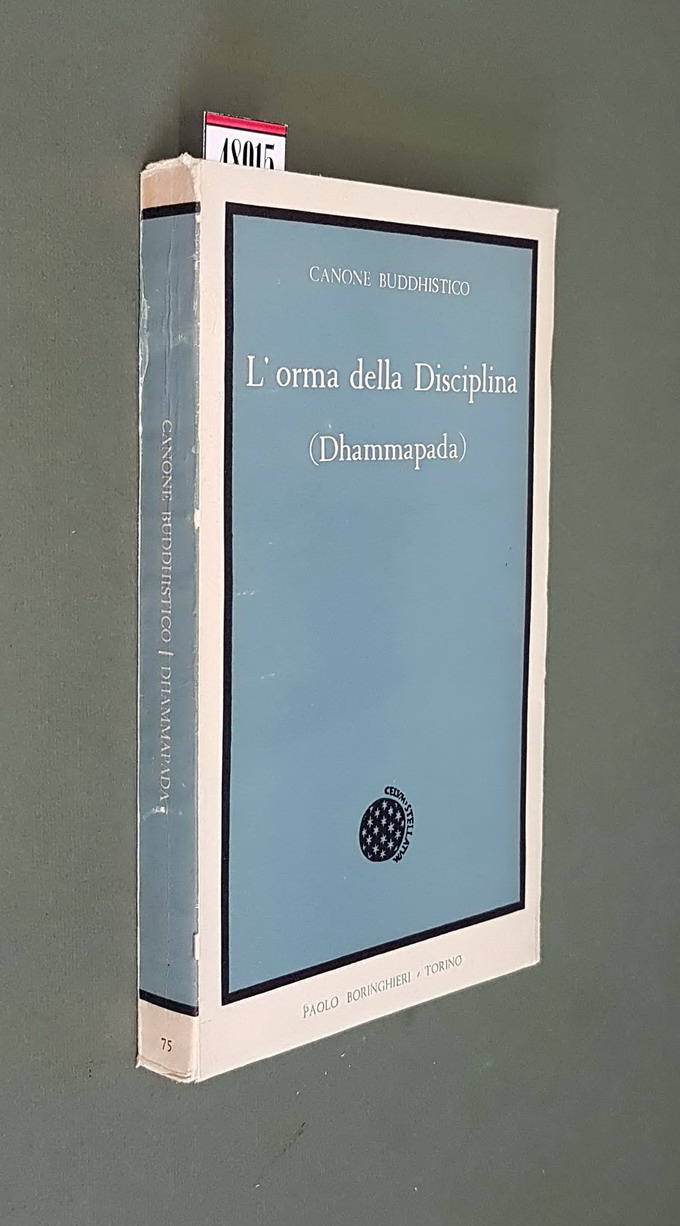 L'ORMA DELLA DISCIPLINA (Dhammapada)