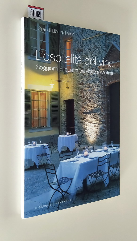 L'OSPITALITA' DEL VINO - Soggiorni di qualita' tra vigne e …
