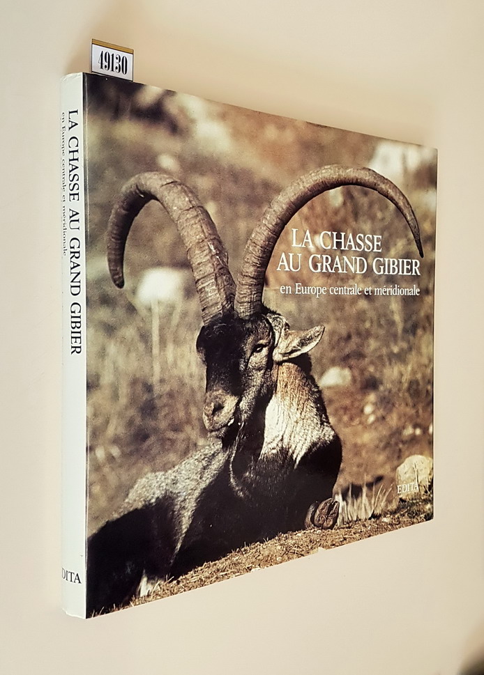 LA CHASSE AU GRAND GIBIER en Europe centrale et meridionale