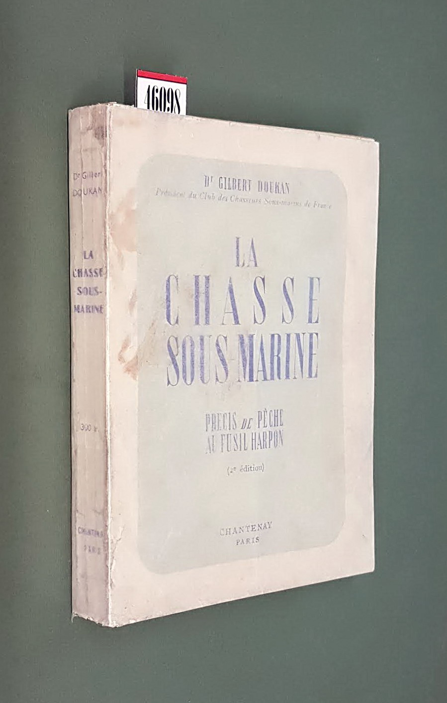 LA CHASSE SOUS-MARINE precis de peche au fusil harpon