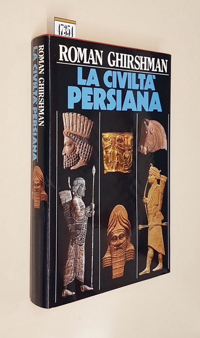 LA CIVILTA' PERSIANA ANTICA
