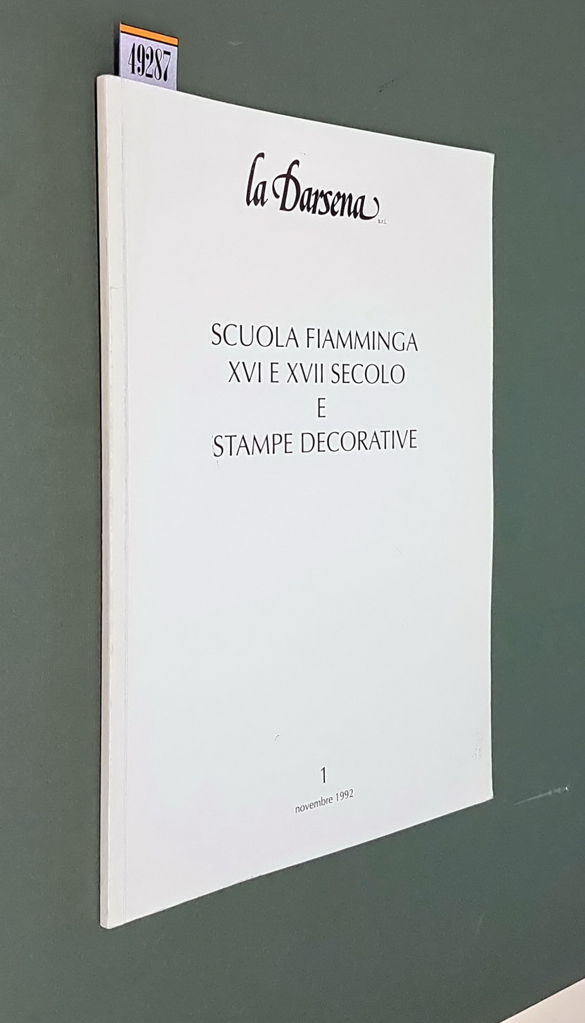 LA DARSENA - SCUOLA FIAMMINGA XVI E XVII SECOLO E …