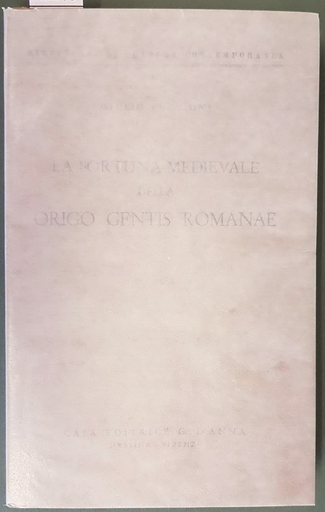 LA FORTUNA MEDIEVALE DELLA ORIGO GENTIS ROMANAE