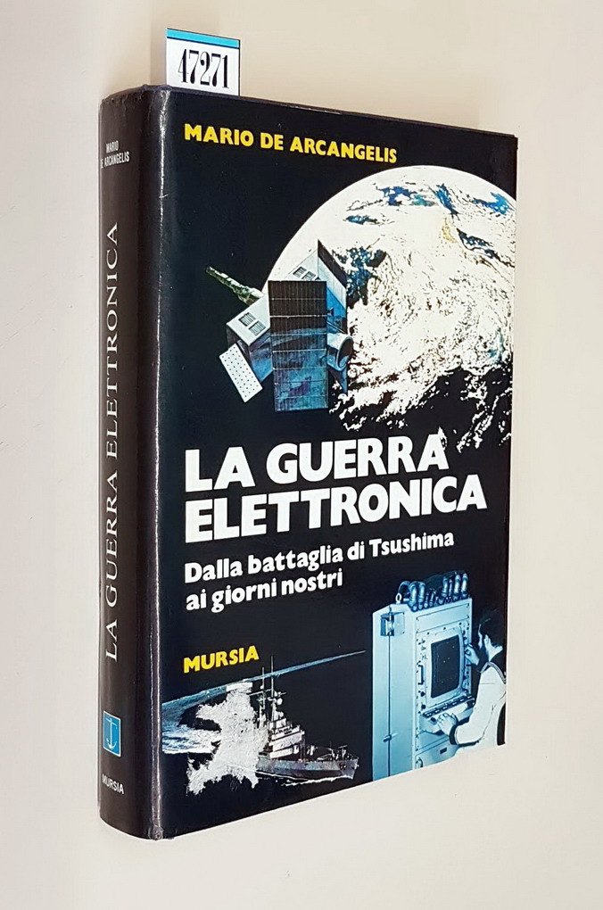 LA GUERRA ELETTRONICA - Dalla battaglia di Tsushima ai giorni …