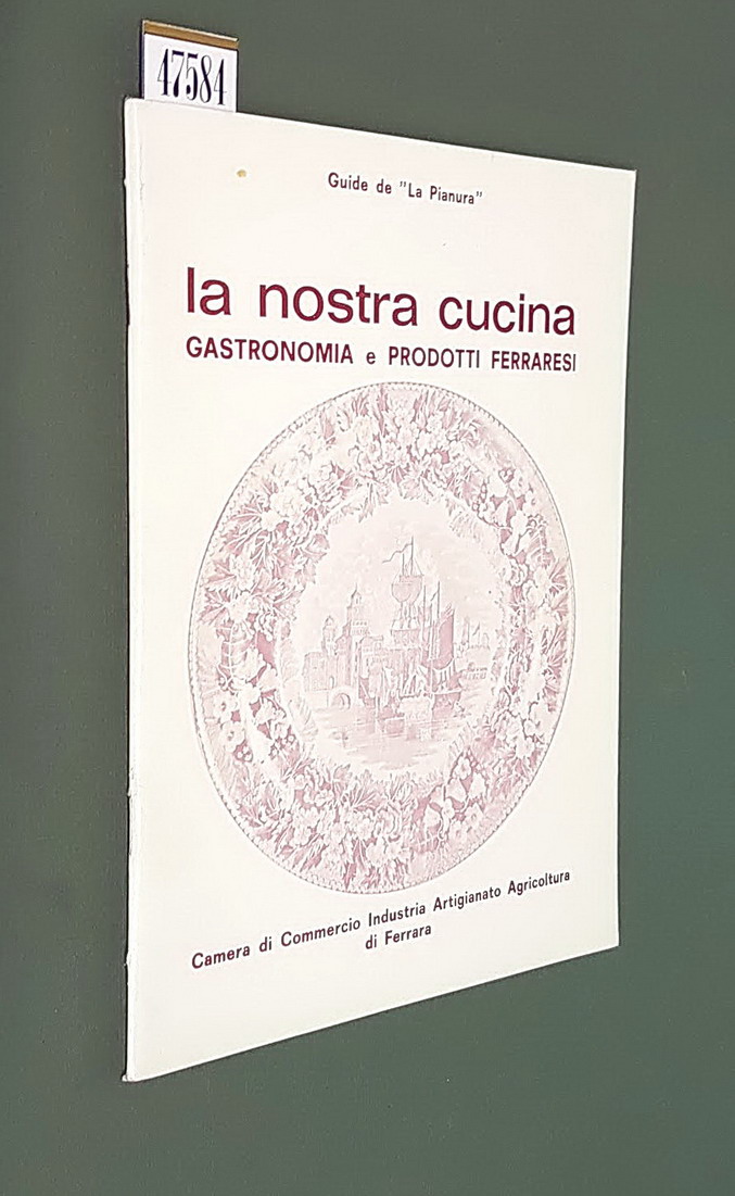 LA NOSTRA CUCINA - Gastronomia e prodotti ferraresi