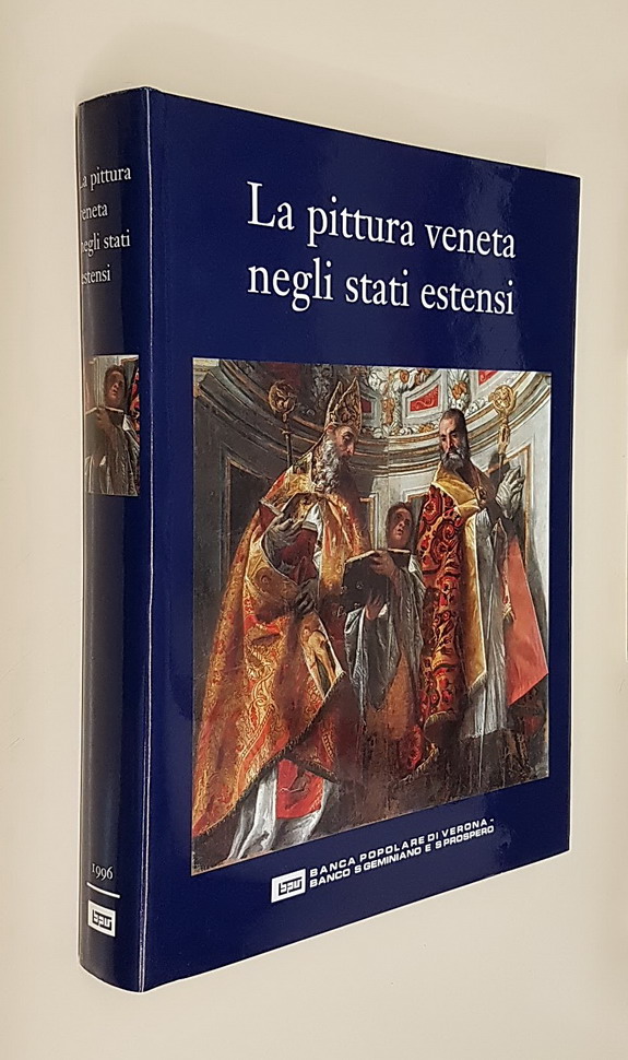 LA PITTURA VENETA NEGLI STATI ESTENSI
