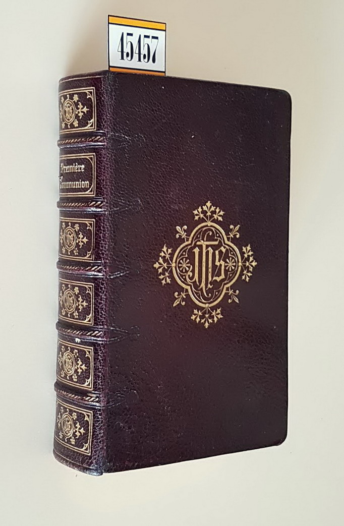LA PREMIERE COMMUNION - Livre de prieres, preparations et offices …
