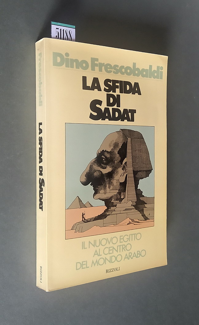 LA SFIDA DI SADAT - Il nuovo Egitto al centro …