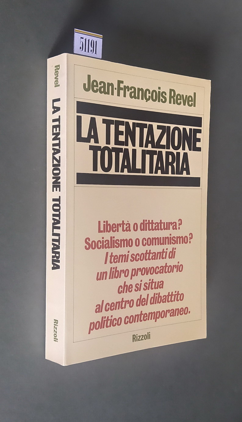 LA TENTAZIONE TOTALITARIA
