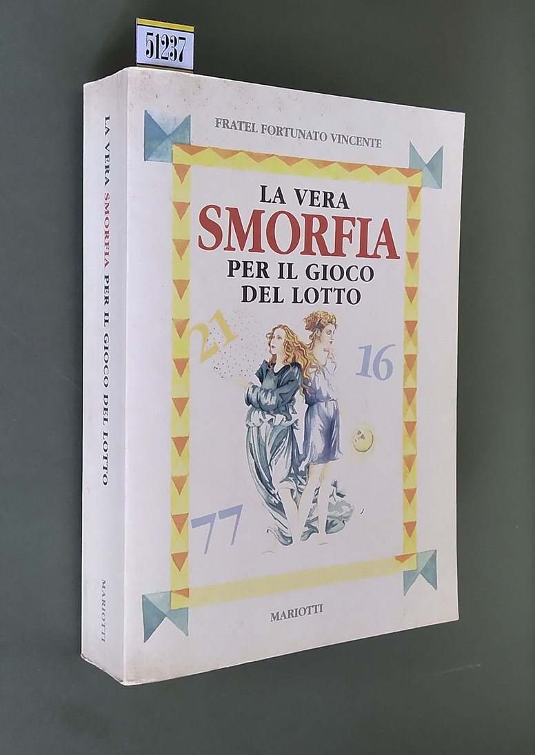 LA VERA SMORFIA PER IL GIOCO DEL LOTTO