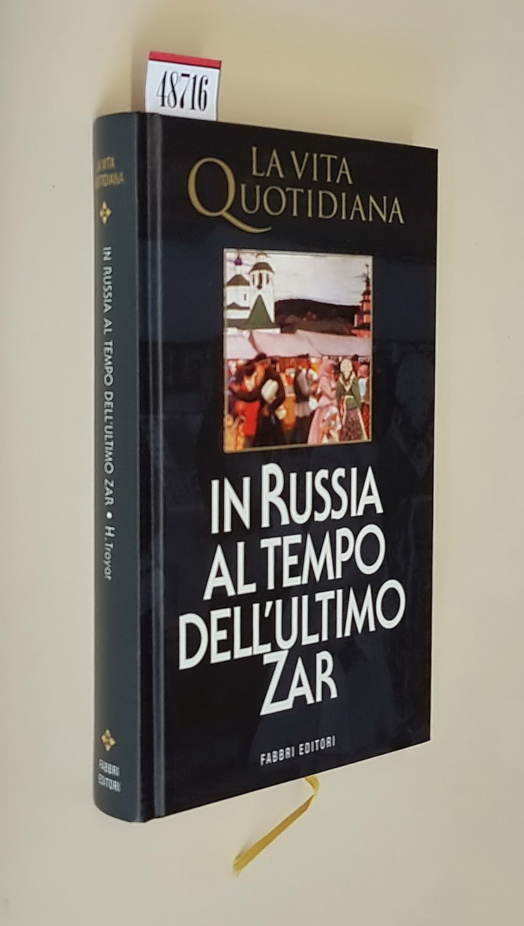La vita quotidiana - IN RUSSIA AL TEMPO DELL'ULTIMO ZAR