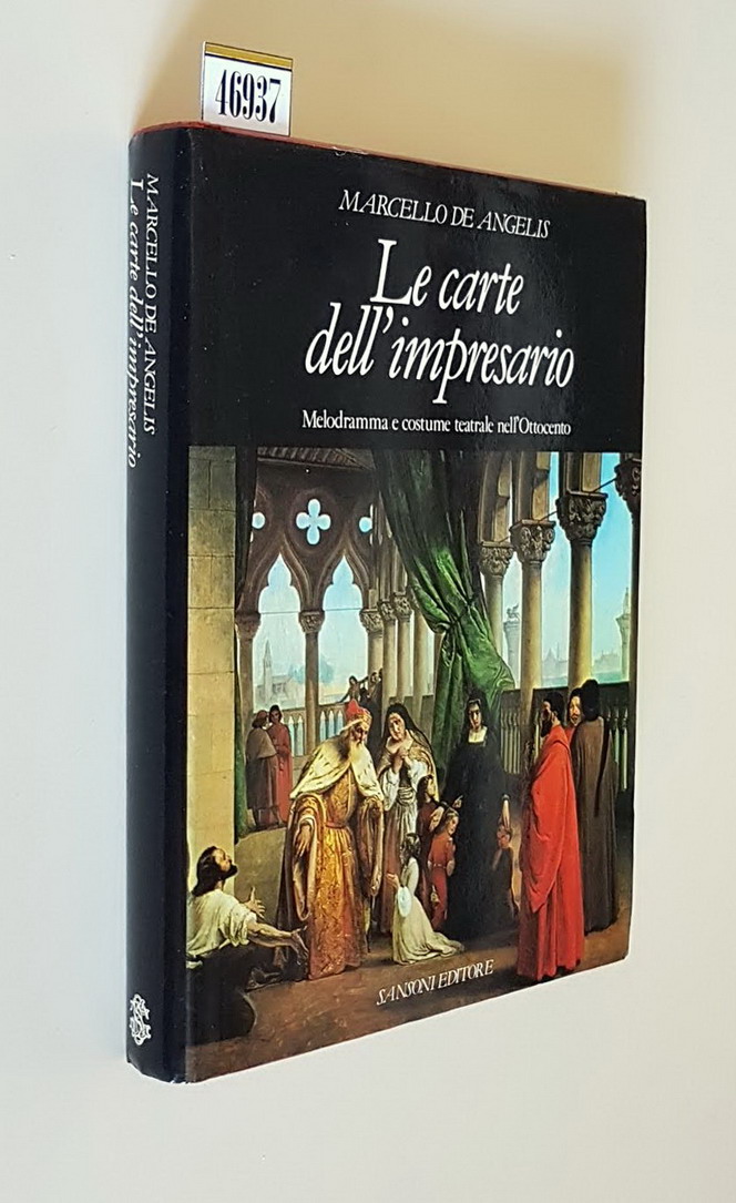 LE CARTE DELL'IMPRESARIO - Melodramma e costume teatrale nell'Ottocento