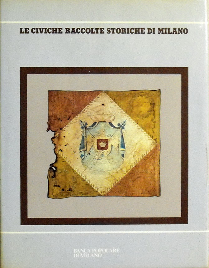 LE CIVICHE RACCOLTE STORICHE DI MILANO
