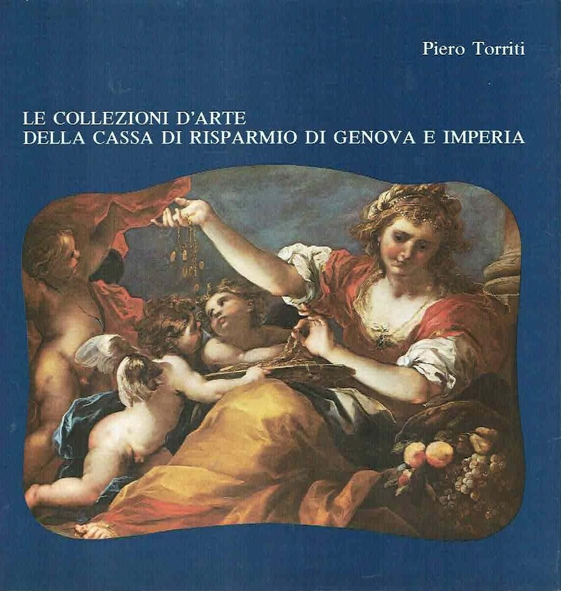 LE COLLEZIONI D'ARTE DELLA CASSA DI RISPARMIO DI GENOVA E …