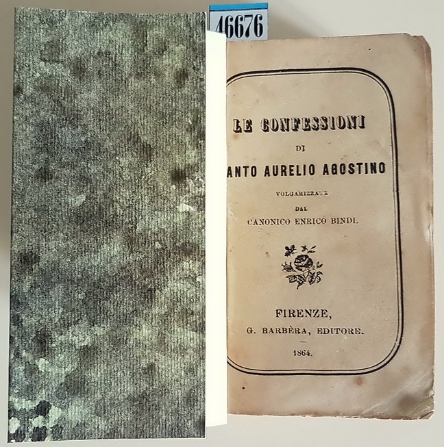 LE CONFESSIONI DI SANTO AURELIO AGOSTINO